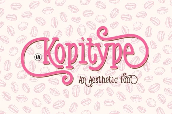 Kopitype: An Aesthetic Display Font for Digital Branding