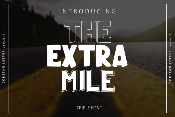 The Extra Mile: A Modern Display Font for Digital Creators