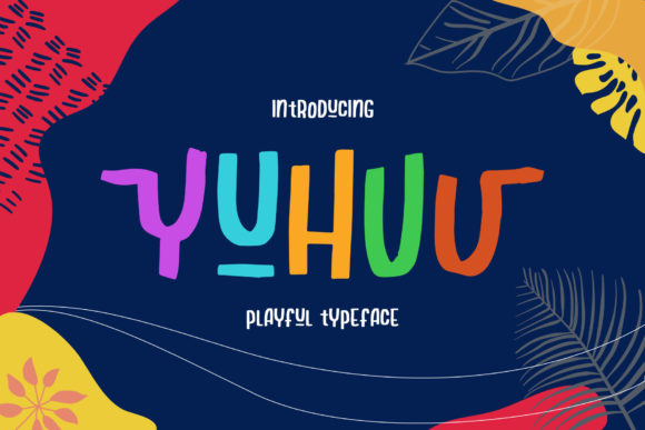 Yuhuu Font Review: A Playful Display Typeface for Branding